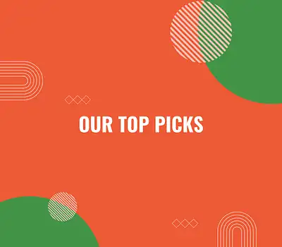 OUR TOP PICKS